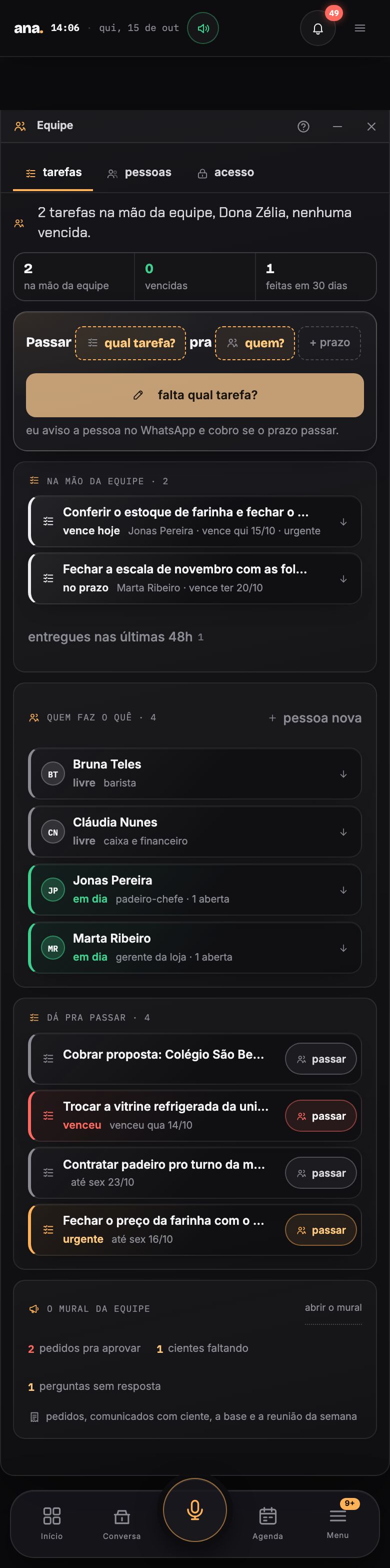 No celular, a equipe: as tarefas na mão de cada um, com o prazo e a palavra de cada uma, e quem faz o quê
