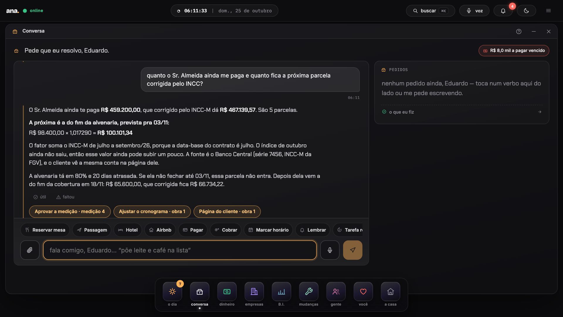 A resposta da Ana a “quanto o Sr. Almeida ainda me paga e quanto fica a próxima parcela corrigida pelo INCC?”, na Conversa