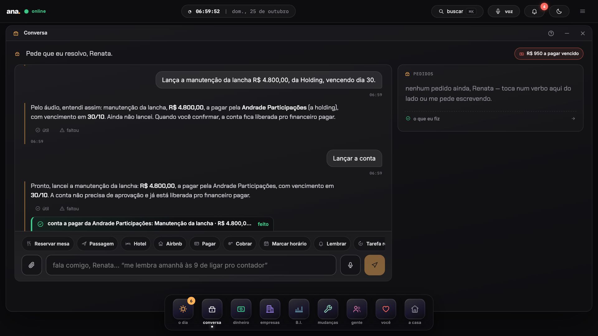 A resposta da Ana a “lança a manutenção da lancha: 4.800, da holding, dia 30”, na Conversa
