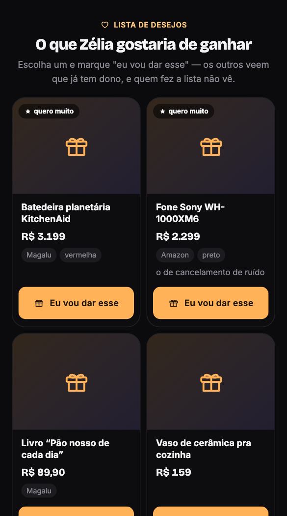 Lista de desejos — o que você quer ganhar, com preço e link; quem reserva, você não vê — e o aviso se baixar